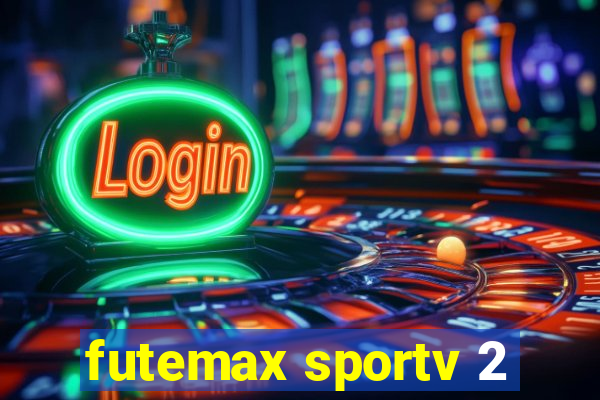 futemax sportv 2